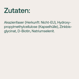 Zutaten-Liste Nahrungsergänzungsmittel: Akazienfaser, HPMC, Zinkbisglycinat, D-Biotin, Natriumselenit – helles Design